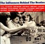 : Influences Behind The Beatles, CD