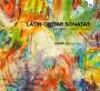: Xianji Liu - Latin Guitar Sonatas, CD