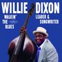 Willie Dixon: Walkin' The Blues, CD
