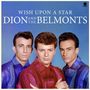 Dion & The Belmonts: Wish Upon A Star (180g) (Limited-Edition) +2 Bonus Tracks, LP