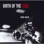 Miles Davis: Birth Of The Cool +11 (Essential Jazz Classics Edition 2017), CD