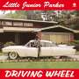 Little Junior Parker: Driving Wheel (180g) (Limited Edition) (+ 4 Bonus Tracks), LP