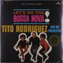 Tito Rodriguez: Lets Do The Bossa Nova! (180g) (Limited Edition) +1 Bonus Track, LP