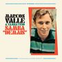 Marcos Valle: Samba Demais (180g) (Limited Edition) +6 Bonus Tracks, LP