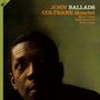 John Coltrane: Ballads (180g) + Bonus Track, LP,CD