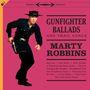 Marty Robbins: Gunfighter Ballads And Trail Songs (180g), LP,CD