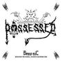 "Possessed Demo-nic" steht in stilisierten Buchstaben, umgeben von dämonischen Symbolen und einer Illustration oben.