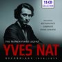 Yves Nat: The French Piano Legend 29-56, CD,CD,CD,CD,CD,CD,CD,CD,CD,CD,CD,CD,CD,CD,CD