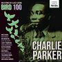 Charlie Parker: Bird 100 (20 Original Albums On 10 CDs), CD,CD,CD,CD,CD,CD,CD,CD,CD,CD