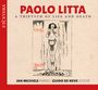 Paolo Litta: A Tryptych of Life and Death, CD,CD