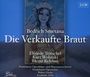 Bedrich Smetana (1824-1884): Die verkaufte Braut, CD