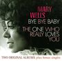 Mary Wells: Bye Bye Baby / The One Who Really Loves You, CD