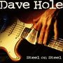 Dave Hole: Steel On Steel, CD