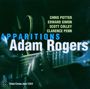 Adam Rogers: Apparitions, CD