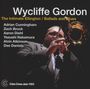 Wycliffe Gordon: The Intimate Ellington / Ballads And Blues, CD