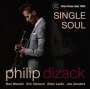 Philip Dizack: Single Soul, CD