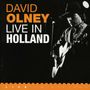 David Olney: Live In Holland, CD