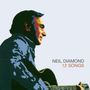 Neil Diamond: 12 Songs (+ 2 Bonustracks) (180g), LP