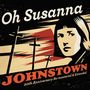 Oh Susanna: Johnstown (20 Anniversary Edition), CD