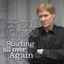 Paul Jones : Starting All Over Again, CD