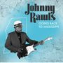 Johnny Rawls: Going Back To Mississippi, CD