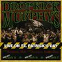 Dropkick Murphys: Live On St. Patrick's Day From Boston, CD