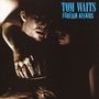 Tom Waits: Foreign Affairs, CD