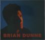 Brian Dunne: Brian Dunne, CD