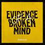 Two And A Half Girl: Evidence Of A Broken Mind, LP