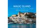 Text: "MAGIC ISLAND music for balearic people MIXED BY ROGER SHAH vol. 13." Stadtansicht mit Hafen und Segelbooten.