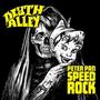 Peter Pan Speedrock / Death Alley: Peter Pan Speedrock VS Death Alley, MAX