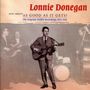 Lonnie Donegan: Just About As Good As It Gets!, CD,CD