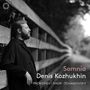 : Denis Kozhukhin - Somnia, CD