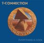 T-Connection: Everything Is Cool, CD