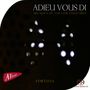 Adieu Vous Di, SACD