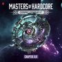 : Masters Of Hardcore: Cosmic Conquest Chapter XLV, CD,CD