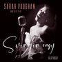 Sarah Vaughan: Swingin' Easy (+ September 1953 Birdland Broadcast), LP