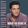 Elvis Presley: Where The Heart Is - Selected Ballads, LP