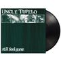 "UNCLE TUPELO" oben, "still feel gone." unten. Schallplattencover mit abstrakter schwarz-weißer Grafik und Vinyl rechts.