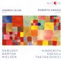 : Andrea Oliva & Roberto Arosio - Debussy / Bartok / Nielsen / Hindemith / Enescu / Taktakishvili, CD