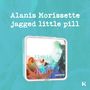 Alanis Morissette: JAGGED LITTLE PILL (KIT ALBUM - General), KIT