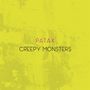 Patax: Creepy Monsters, CD,CD