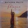 Natasha Watts: Music Is My Life, LP