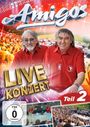 Die Amigos: Live Konzert Teil 2, DVD
