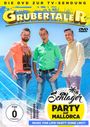 Text: "DIE DVD ZUR TV-SENDUNG", "DIE GRUBERTALER", "Schlager PARTY AUF MALLORCA", "FSK ab 0 freigegeben". Drei Männer vor Meer.