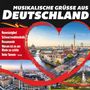 : Musikalische Grüße aus Deutschland, CD,CD