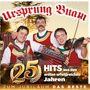 Ursprung Buam: 25 Hits: Zum Jubiläum das Beste, CD