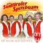 Original Südtiroler Spitzbuam: Mit Musik aus Südtirol, CD