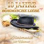 10 Jahre Böhmische Liebe: Blasmusik ist Heimat, CD