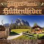 : Jäger- und Hüttenlieder, CD,CD